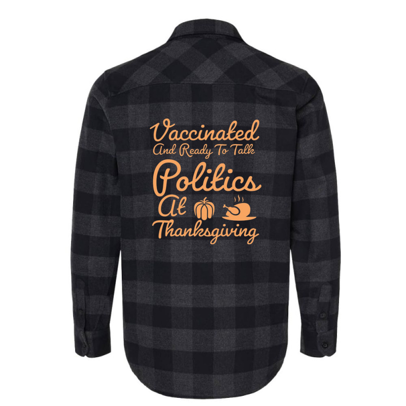 Vaccinated And Ready To Talk Politics At Thanksgiving Flannel Shirt by salma55 | Artistshot