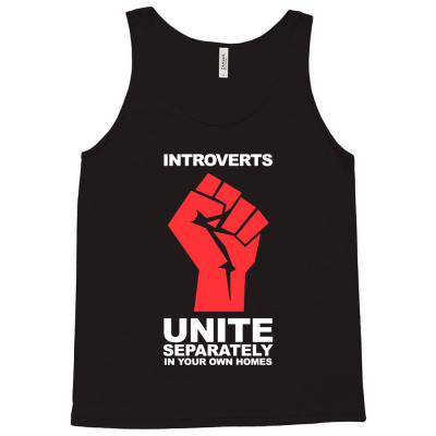 Dont Introverts Tank Top Designed By Warning