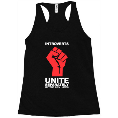 Dont Introverts Racerback Tank Designed By Warning