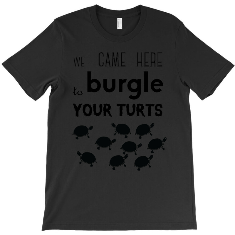 Hot Trend Your Turts T-shirt | Artistshot