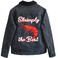 Shrimp Saying Seafood Lover Unisex Sherpa-lined Denim Jacket | Artistshot