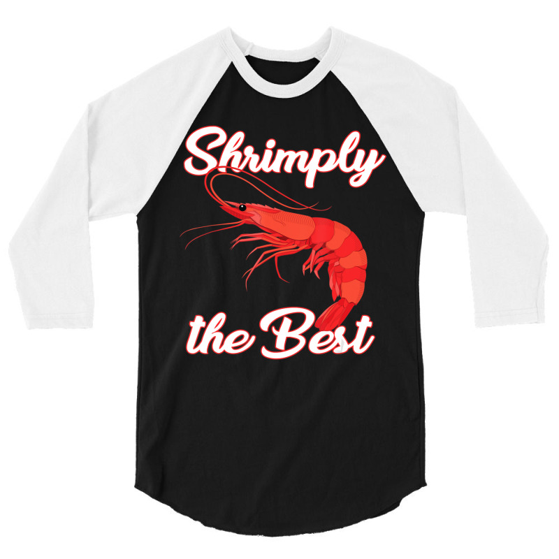 Shrimp Saying Seafood Lover 3/4 Sleeve Shirt | Artistshot