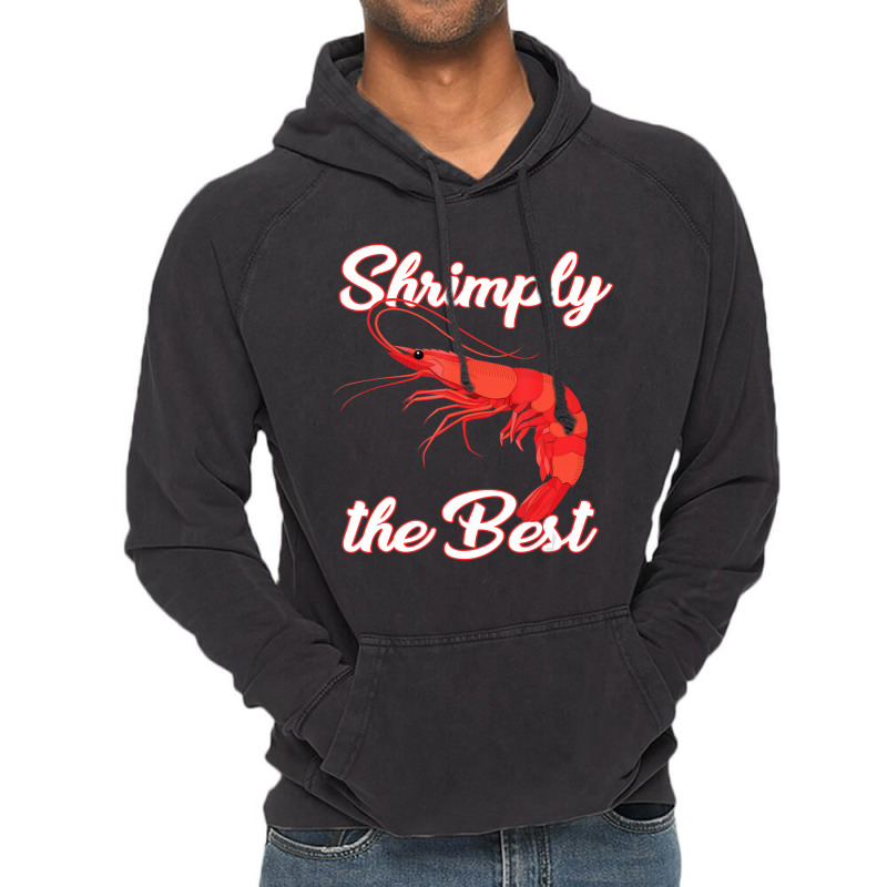 Shrimp Saying Seafood Lover Vintage Hoodie | Artistshot