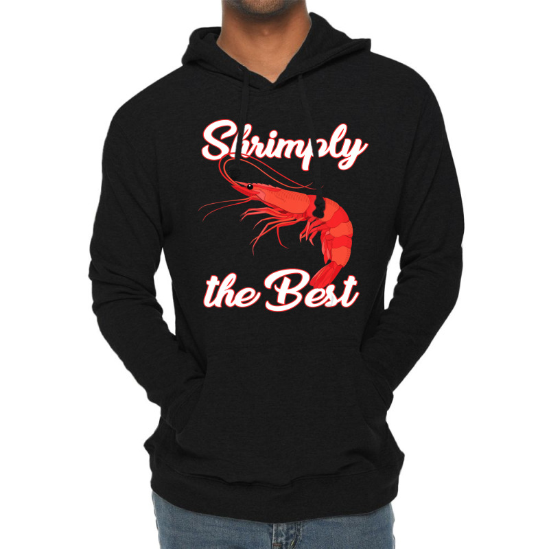 Shrimp Saying Seafood Lover Lightweight Hoodie | Artistshot