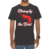 Shrimp Saying Seafood Lover Vintage T-shirt | Artistshot