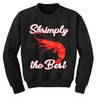 Shrimp Saying Seafood Lover Youth Sweatshirt | Artistshot