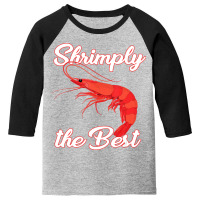 Shrimp Saying Seafood Lover Youth 3/4 Sleeve | Artistshot