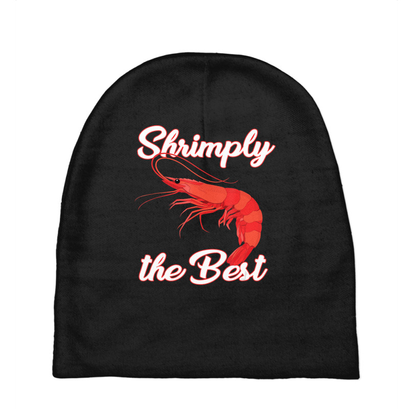 Shrimp Saying Seafood Lover Baby Beanies | Artistshot