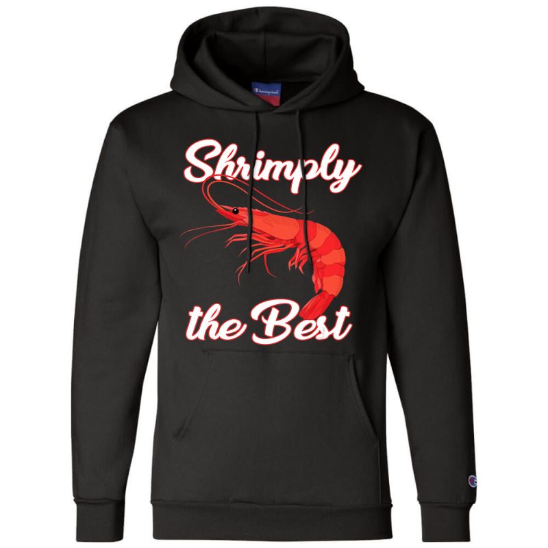 Shrimp Saying Seafood Lover Champion Hoodie | Artistshot