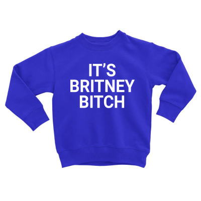 Britney New Album Toddler Sweatshirt Designed By Warning