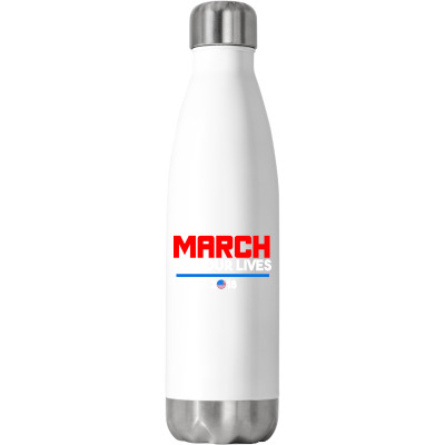 For Our Lives 2018 T Shirts Stainless Steel Water Bottle Designed By Warning