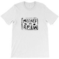 Mischief Brew T-shirt | Artistshot