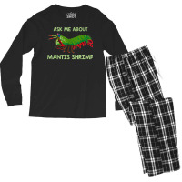 Crustacean Quote Ask Me About Mantis Shrimp T Shirt Men's Long Sleeve Pajama Set | Artistshot