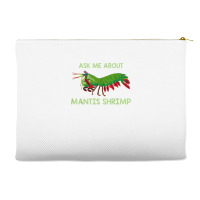 Crustacean Quote Ask Me About Mantis Shrimp T Shirt Accessory Pouches | Artistshot