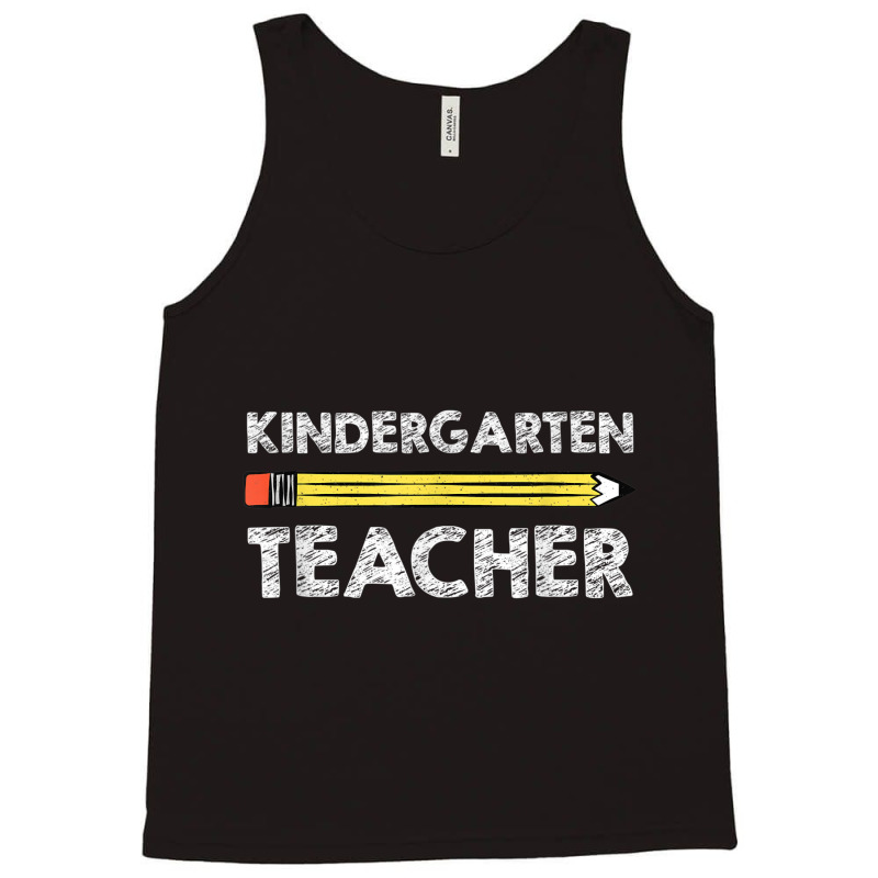 Kindergarten Teacher - Back To School For Teachers Edition Tank Top | Artistshot