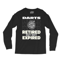 Darts Retired Dartboard   Arrow Darting T Shirt Long Sleeve Shirts | Artistshot