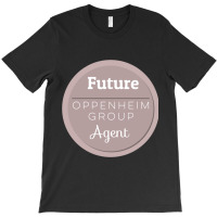 Oppenheim Group Agent T-shirt | Artistshot