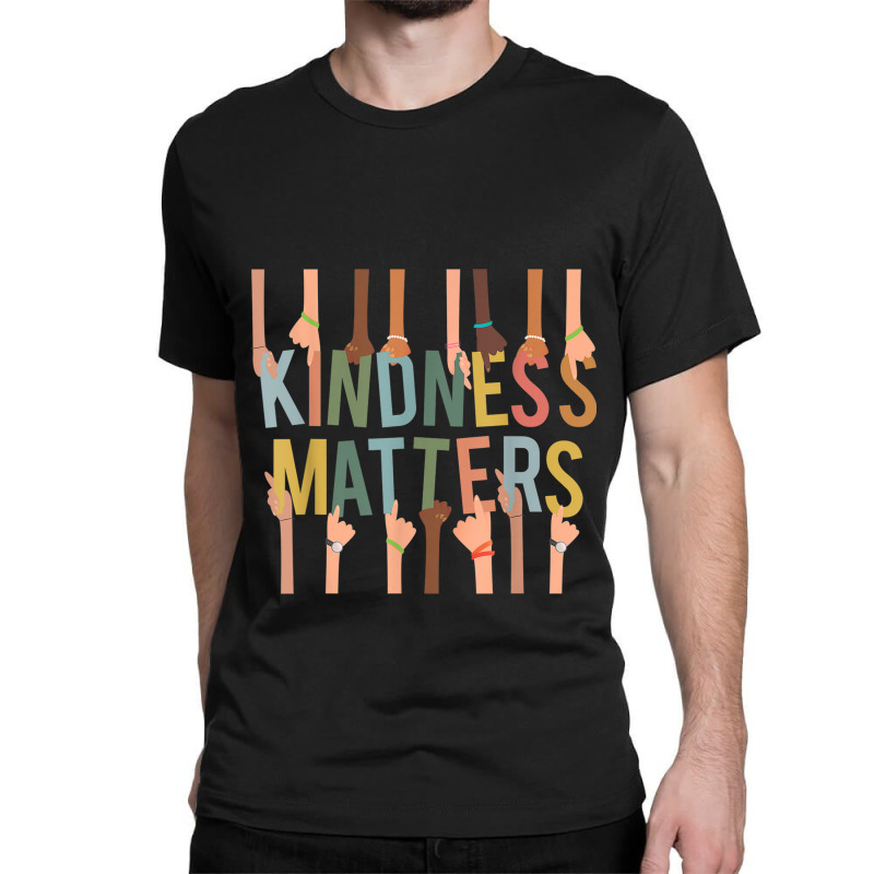 Kindness Matters Anti-bullying Diversity Inclusion Classic T-shirt | Artistshot