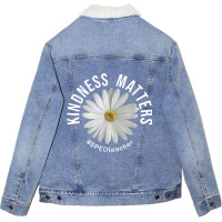 Kindness Matters Sped Teacher Anti Bullying Flower Unisex Sherpa-lined Denim Jacket | Artistshot