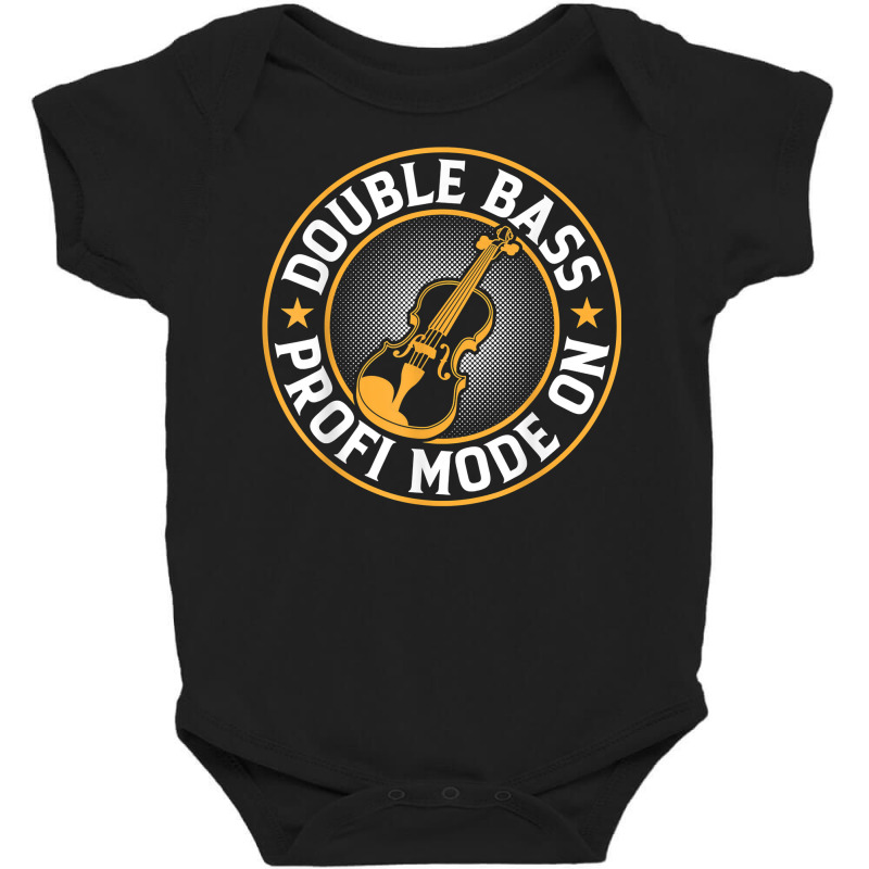 Double Bass Profi Mode On   Contrabass Double Bass Player T Shirt Baby Bodysuit by casimircorjki0 | Artistshot