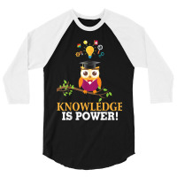 Knowledge Is Power  Owl Back To School Teacher Stud 3/4 Sleeve Shirt | Artistshot