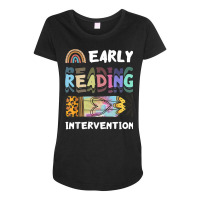 Early Reading Intervention Reading Intervention Literacy T Shirt Maternity Scoop Neck T-shirt | Artistshot