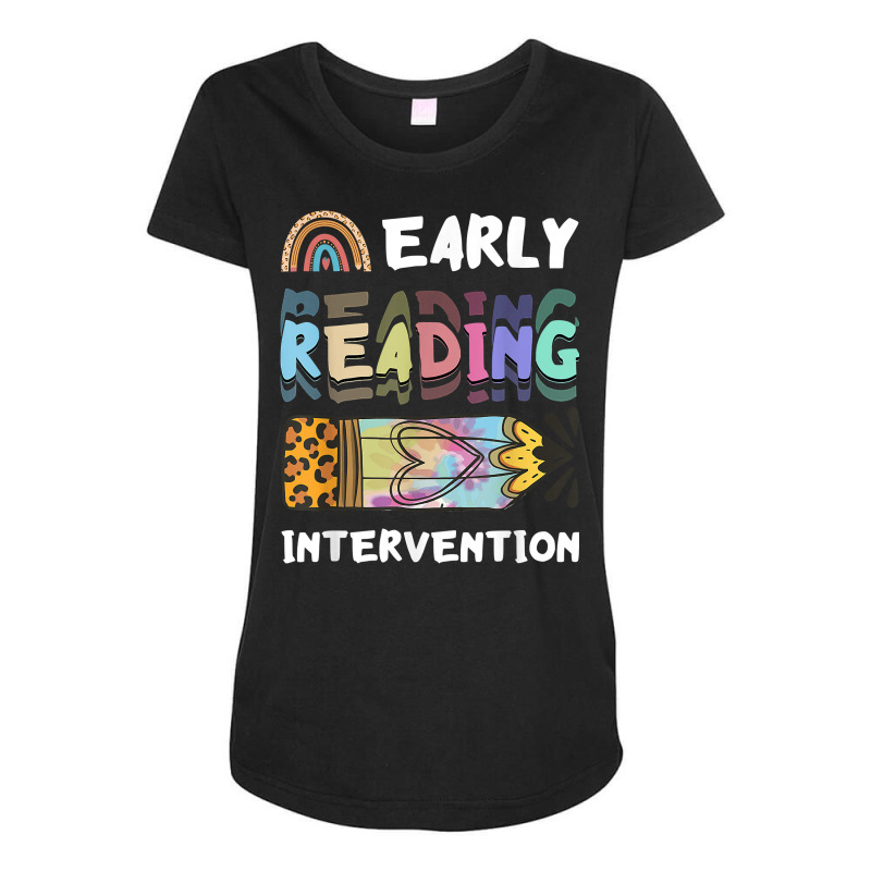 Early Reading Intervention Reading Intervention Literacy T Shirt Maternity Scoop Neck T-shirt by casimircorjki0 | Artistshot