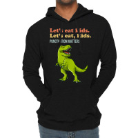 Let's Eat Kids Punctuation Matters T-rex Funny Grammar Lightweight Hoodie | Artistshot