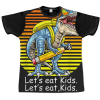 Let's Eat Kids. Let's Eat, Kids Graphic T-shirt | Artistshot