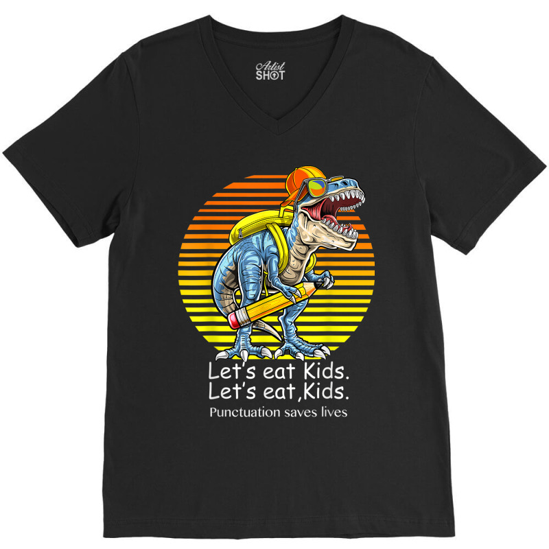 Let's Eat Kids. Let's Eat, Kids V-neck Tee | Artistshot