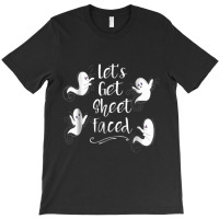 Lets Get Sheet Faced  Funny Halloween Costume Gift T-shirt | Artistshot