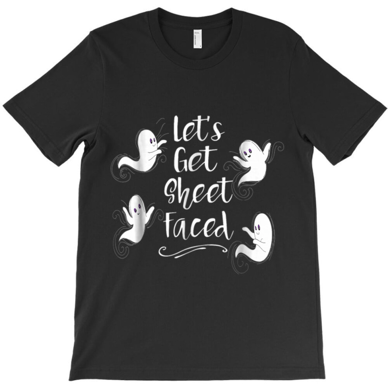 Lets Get Sheet Faced  Funny Halloween Costume Gift T-shirt | Artistshot