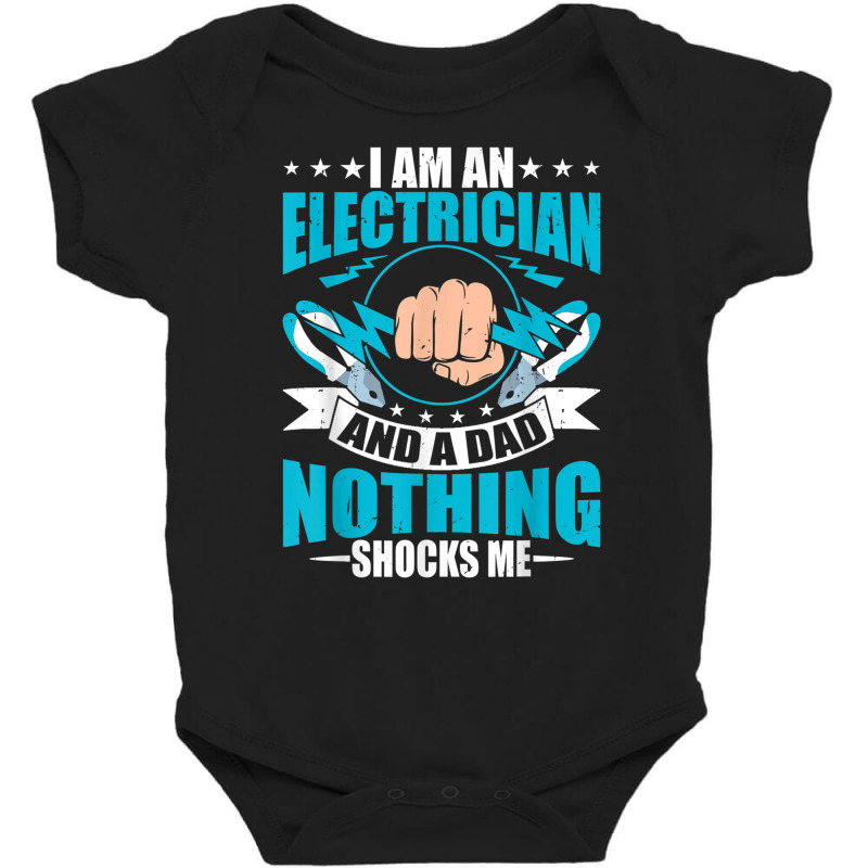 Electrician Dad Electronics Technician Electrical Repairman T Shirt Baby Bodysuit by mauthe | Artistshot