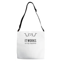 Shrug It Works On My Machine   Programmer Excuse Design Funny Adjustable Strap Totes | Artistshot