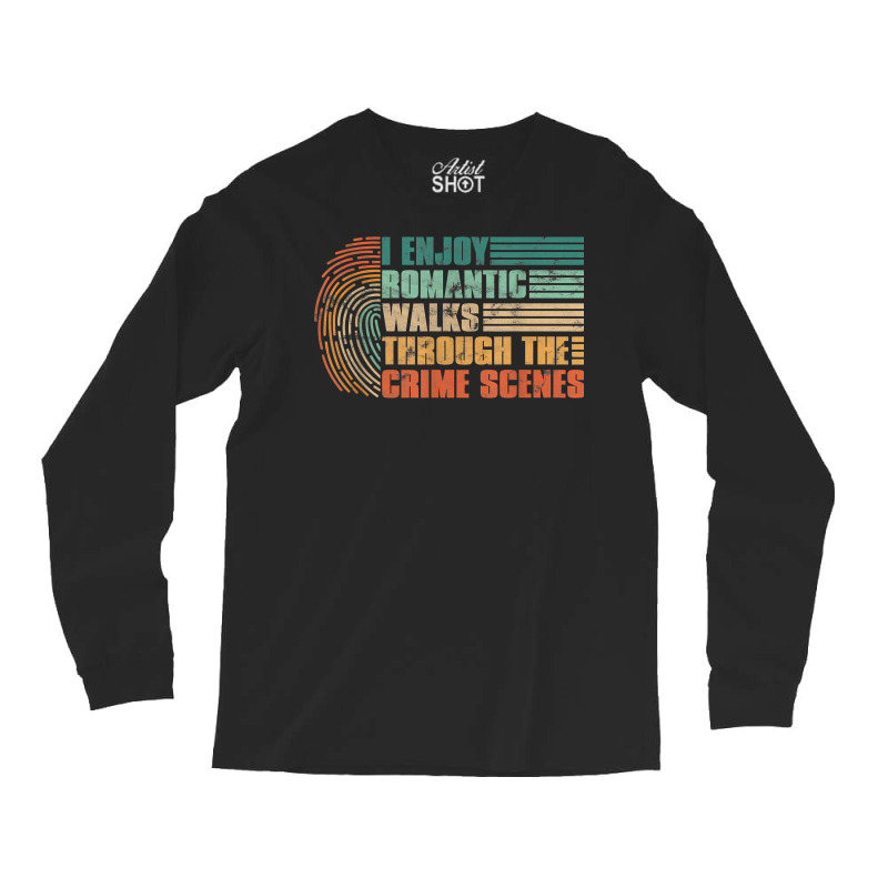 Forensic Science Investigator   Crime Scene Coroner Funny T Shirt Long Sleeve Shirts | Artistshot