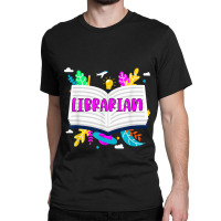 Librarian Appreciation Book Lover Bookworm Reading Gift Classic T-shirt | Artistshot