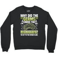 Funny Biologist Scientist Science Student   Teacher Biology T Shirt Crewneck Sweatshirt | Artistshot