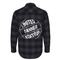 Limited Edition Tanner  Name Flannel Shirt | Artistshot