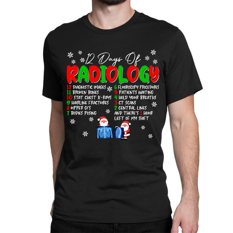 Funny Christmas Radiologist 12 Days Of Radiology Rad Tech Long Sleeve Classic T-shirt by kleebbi | Artistshot