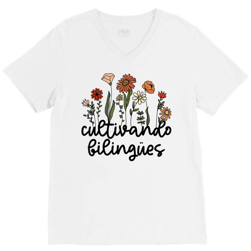 Cultivando Bilingues Dual Language Crew Bilingual Teacher T Shirt V-Neck Tee by javauxswar | Artistshot