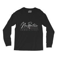 New Britain Ct Long Sleeve T Shirt Long Sleeve Shirts | Artistshot