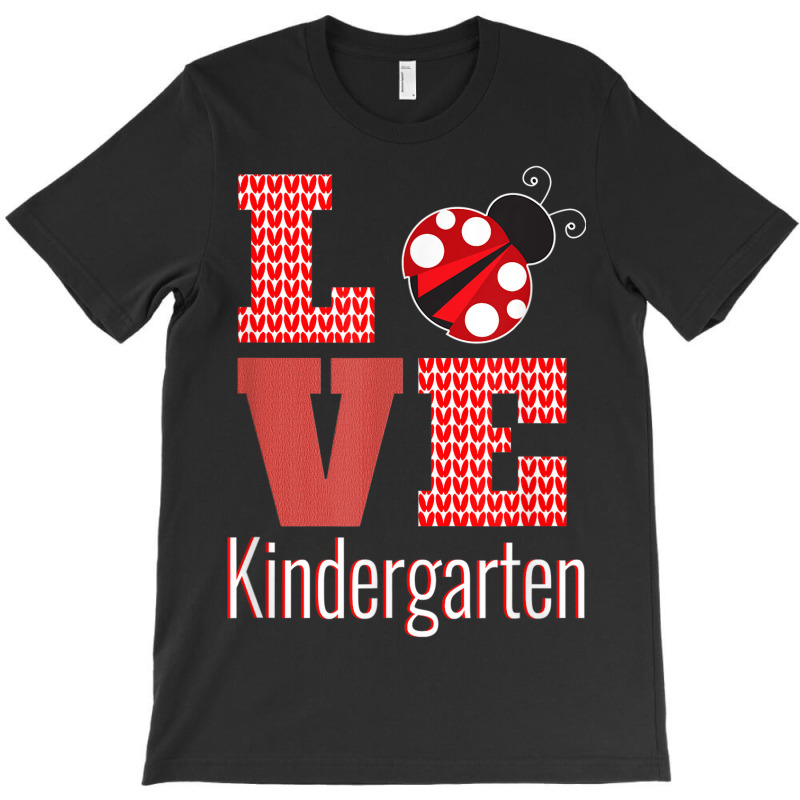 Love Kindergarten Back To School Ladybug _001 T-shirt | Artistshot