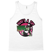 Here's A Tip Tank Top | Artistshot