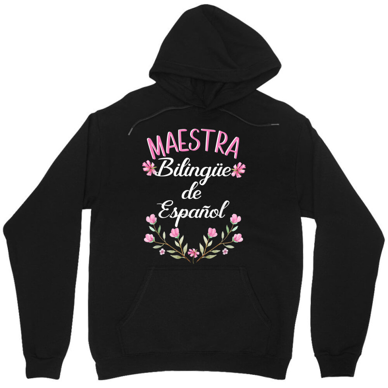 Maestra Bilingue De Espanol  Bilingual Teacher Spanish Unisex Hoodie by DAGUILERA | Artistshot