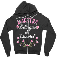 Maestra Bilingue De Espanol  Bilingual Teacher Spanish Zipper Hoodie | Artistshot