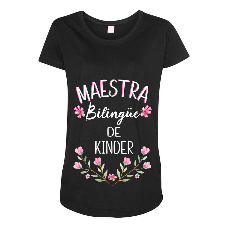 Maestra Bilingue Shirt Bilingual Teacher Spanish Kinder Maternity Scoop Neck T-shirt by DAGUILERA | Artistshot