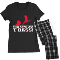 Limited Edition Kick Some Ass, T Bass! Women's Pajamas Set | Artistshot