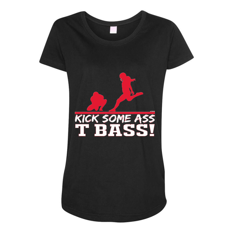 Limited Edition Kick Some Ass, T Bass! Maternity Scoop Neck T-shirt by michealyoungerlk01 | Artistshot