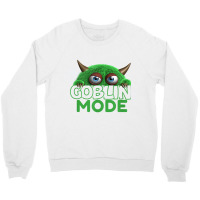 Goblin Mode Shirt T Shirt Crewneck Sweatshirt | Artistshot