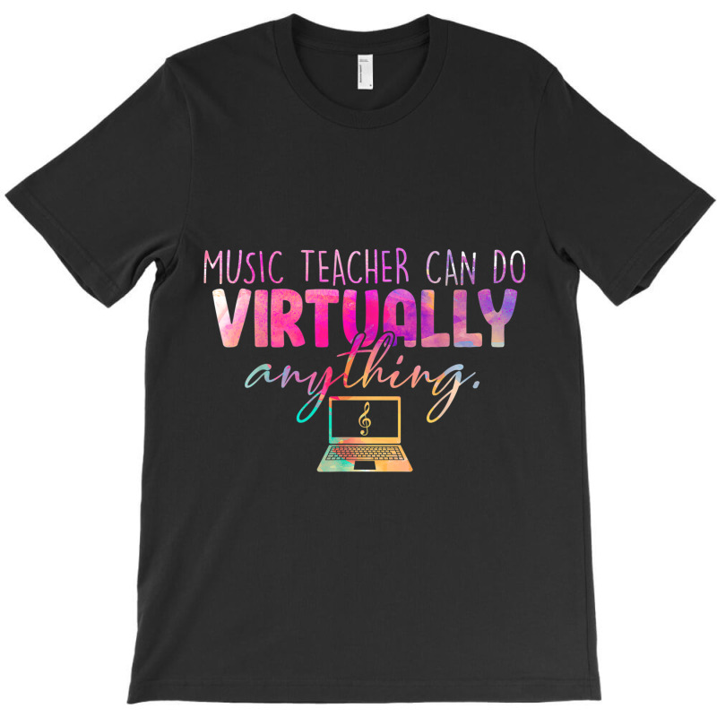 Music Teachers Can Do Virtually Anything Back To School T-shirt | Artistshot